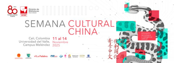 El Campus Meléndez de la Universidad del Valle recibe la Semana Cultural China 2025